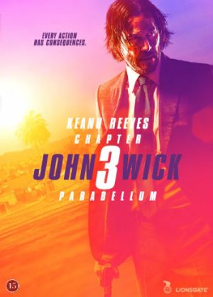 JOHN WICK: CHAPTER 3 - PARABELLUM JOHN WICK: CHAPTER 3 - PARABELLUM